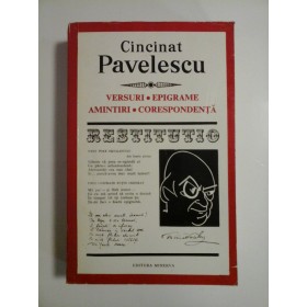 VERSURI * EPIGRAME * AMINTIRI * CORESPONDENTA   -  Cincinat  PAVELESCU 